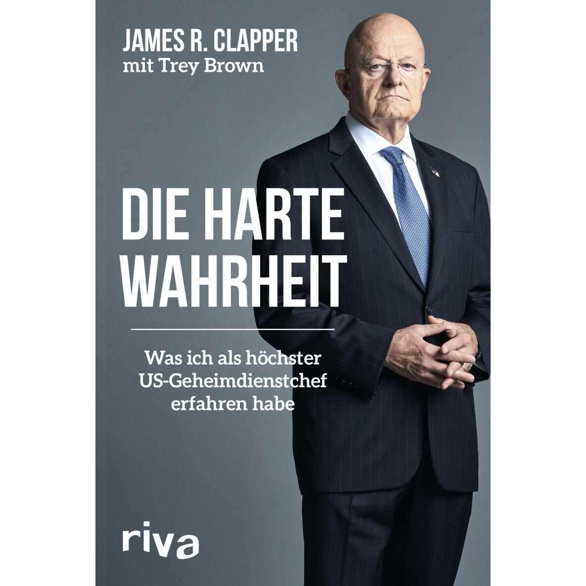 Die harte Wahrheit, Sachbücher von James R. Clapper