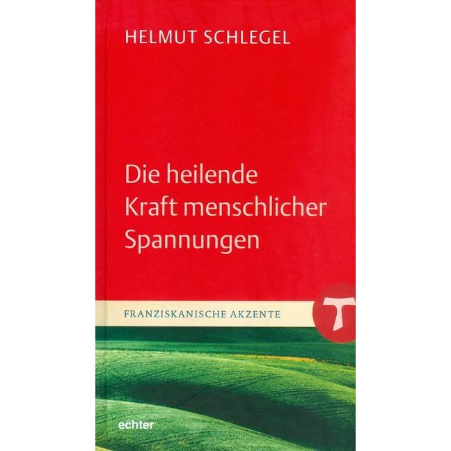 Schlegel:Die heilende Kraft menschliche, Fachbücher von Helmut Schlegel