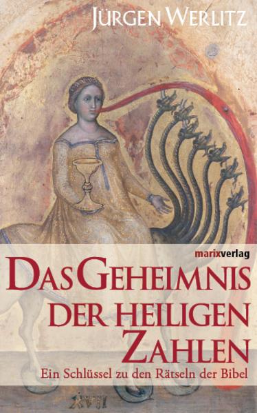 Produktbild Das Geheimnis der heiligen Zahlen (Deutsch, Jürgen Werlitz, 2011)