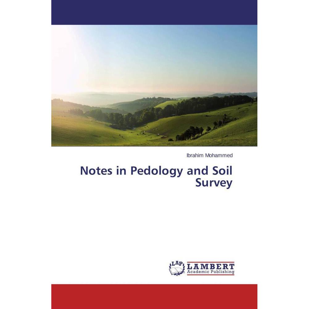 Notes in Pedology and Soil Survey, Fachbücher von Ibrahim Mohammed