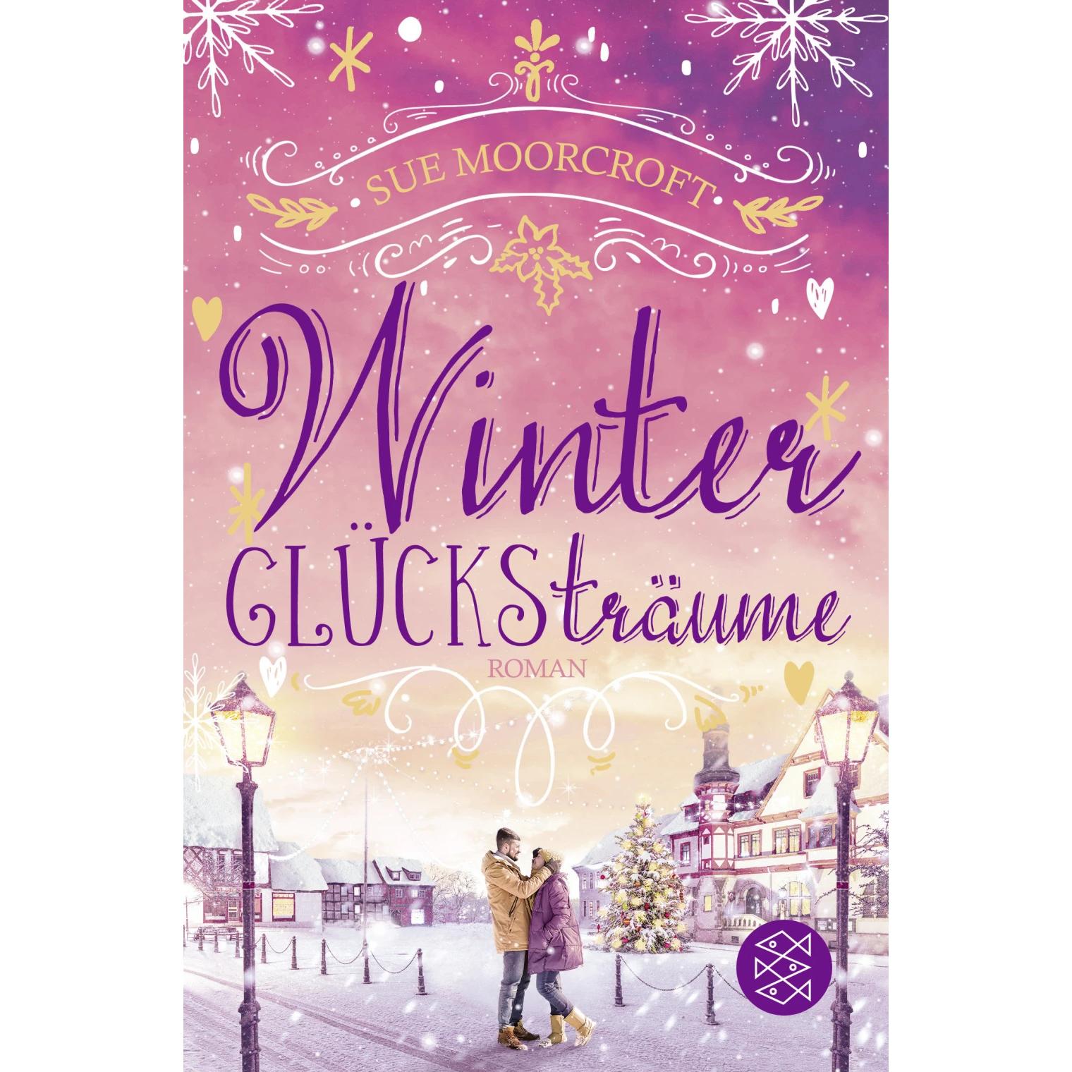 Winterglücksträume, Belletristik von Sue Moorcroft, Tanja Hamer