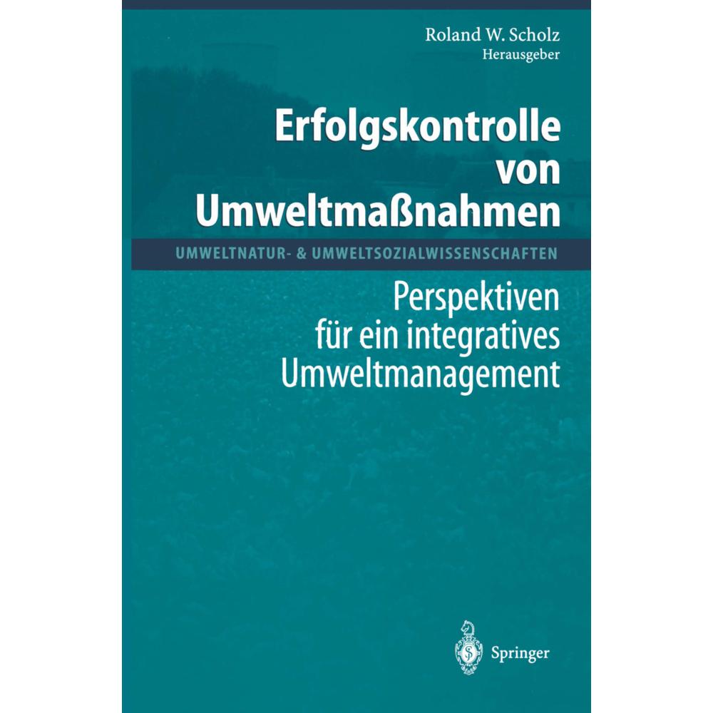 Erfolgskontrolle von Umweltmassnahmen, Fachbücher von Roland W. Scholz