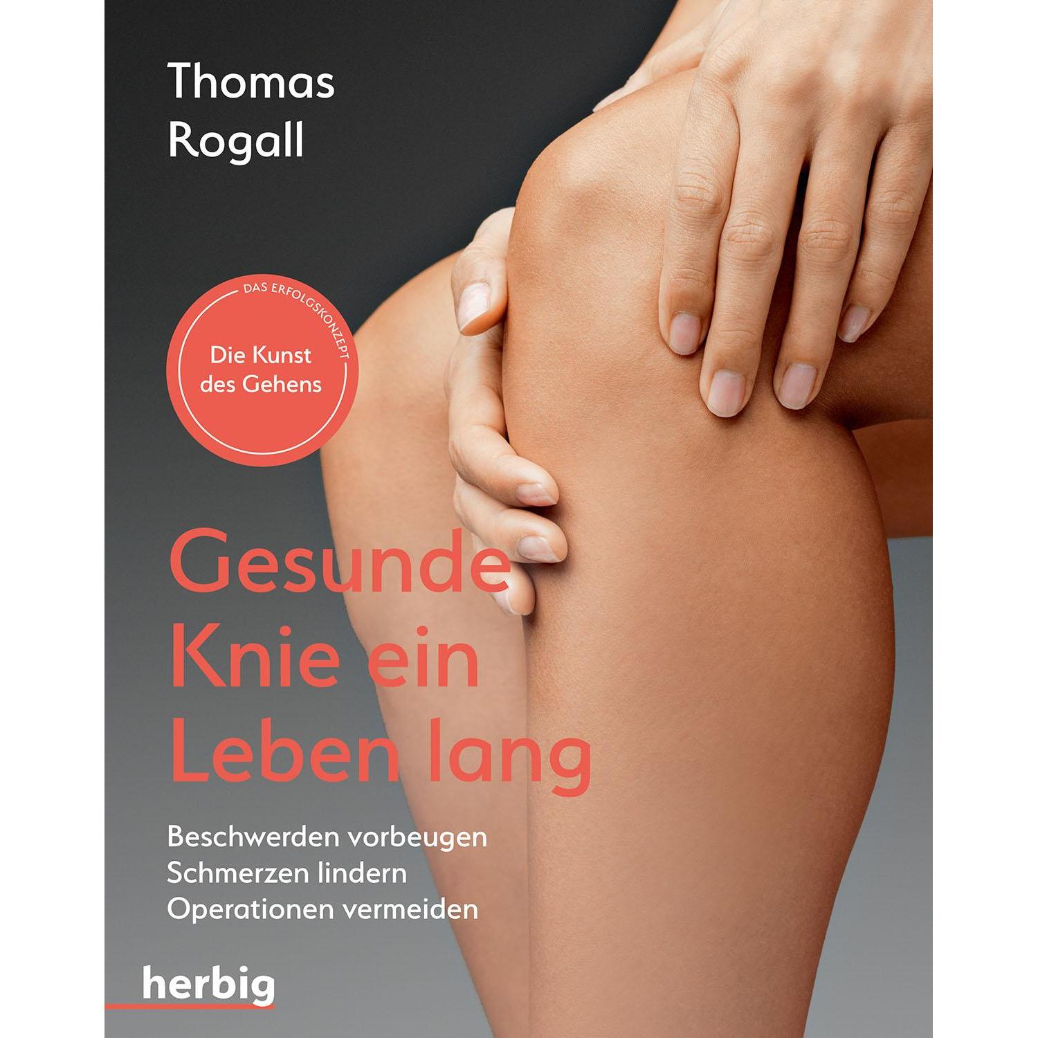 Gesunde Knie ein Leben lang, Ratgeber von Thomas Rogall