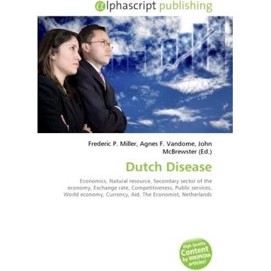 Dutch Disease, Fachbücher von Agnes F. Vandome, Frederic P. Miller, John McBrewster