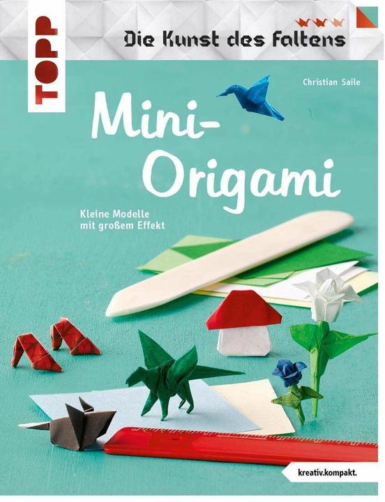 Produktbild Mini-Origami (Die Kunst des Faltens) (kreativ.kompakt) (Deutsch, Christian Saile, 2018)