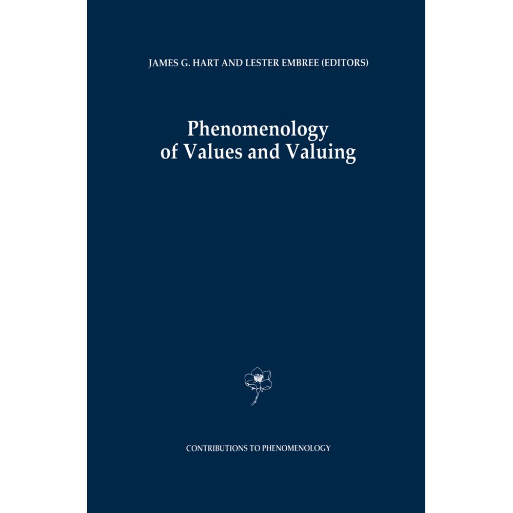 Phenomenology of Values and Valuing, Fachbücher von Lester Embree, J. G. Hart