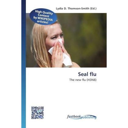 Seal flu, Fachbücher von Lydia D. Thomson-Smith