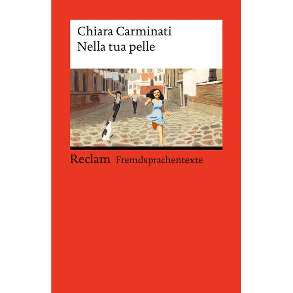 Nella tua pelle. Italienischer Text mit deutschen Worterklärungen. Niveau B1–B2 (GER), Schulbücher