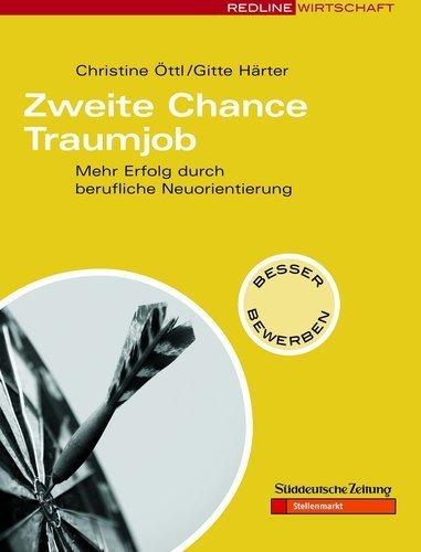Produktbild Zweite Chance Traumjob (Deutsch, Christine Öttl, Gitte Härter, 2006)