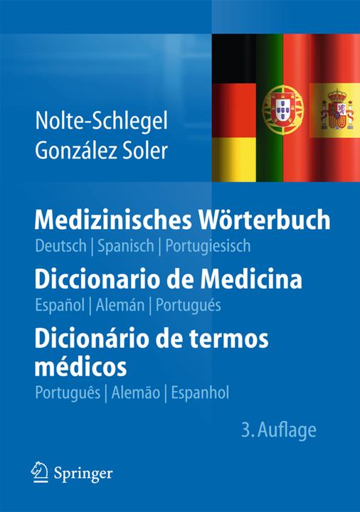 Produktbild Medizinisches Wörterbuch (Deutsch, Irmgard Nolte-Schlegel, Joan José González Soler, 2013)