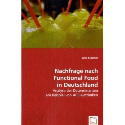 Nachfrage nach Functional Food in Deutschland, Fachbücher von Julia Kraemer