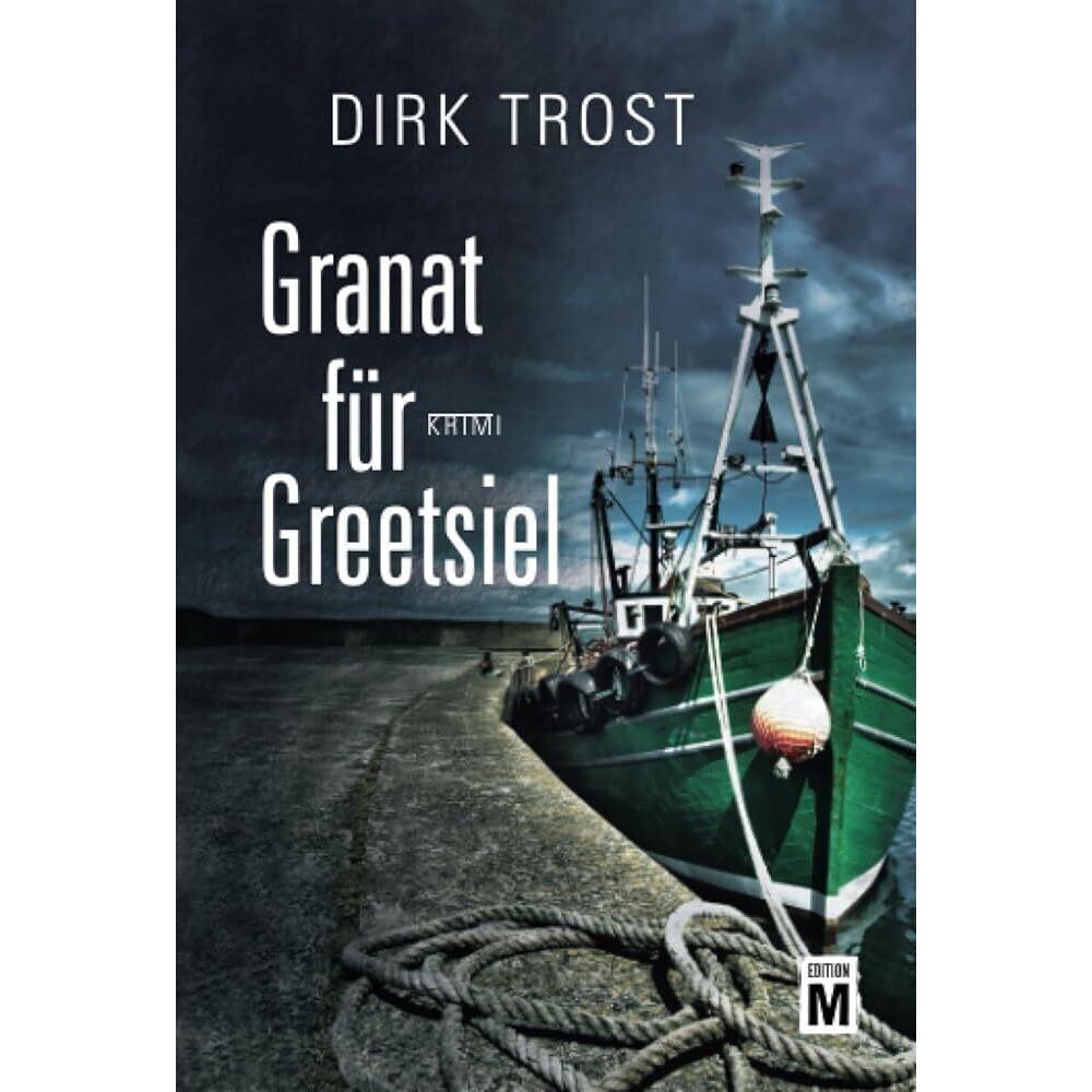 Granat für Greetsiel, Belletristik von Dirk Trost