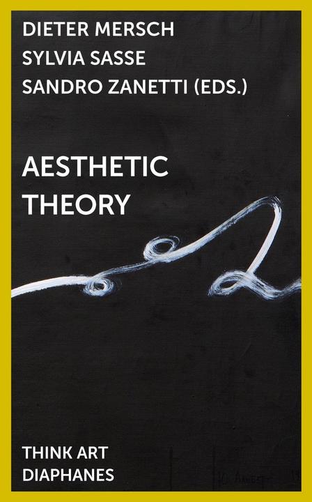Actual product image Aesthetic Theory (English, Sandro Zanetti, Sylvia Sasse, 2019)