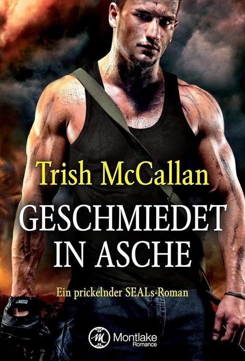 Produktbild Amazon Geschmiedet in Asche (Deutsch, Trish McCallan, 2015)