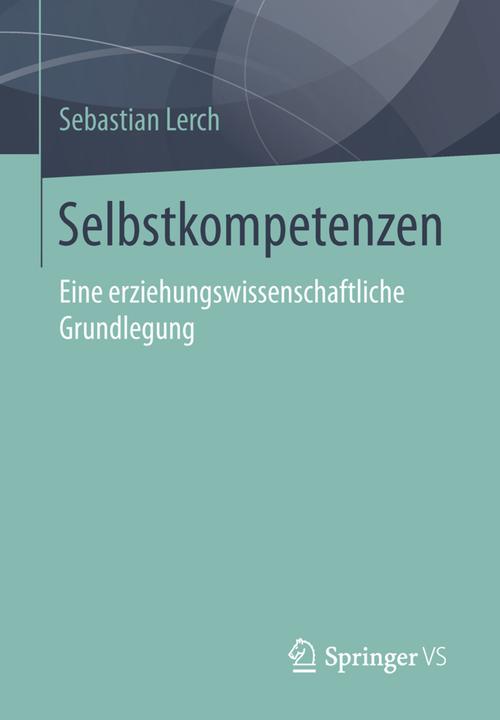 Produktbild Selbstkompetenzen (Deutsch, Sebastian Lerch, 2016)