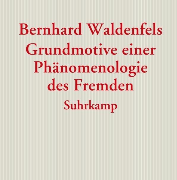 Produktbild Grundmotive einer Phänomenologie des Fremden (Deutsch, Bernhard Waldenfels, 2006)
