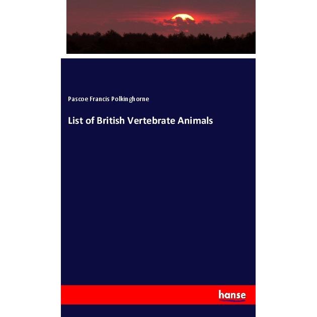 List of British Vertebrate Animals, Fachbücher von Pascoe Francis Polkinghorne