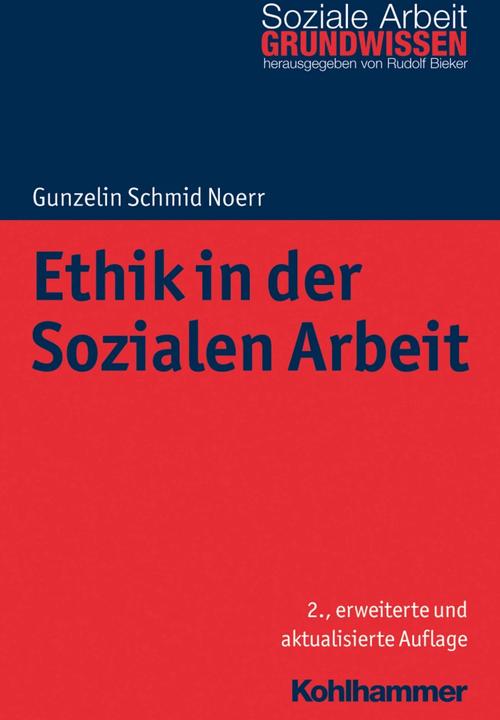 Produktbild Ethik in der Sozialen Arbeit (Deutsch, Gunzelin Schmid Noerr, Rudolf Bieker, 2018)
