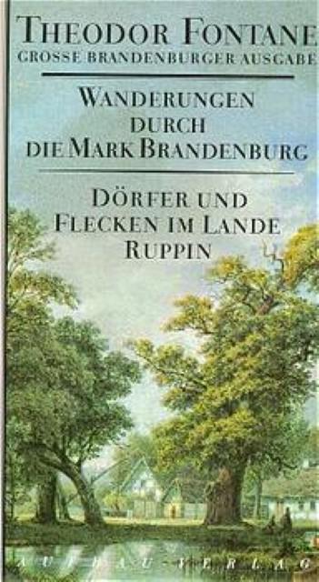 Produktbild Wanderungen durch die Mark Brandenburg 06. Dörfer und Flecken im Lande Ruppin (Deutsch, Theodor Fontane, 1998)