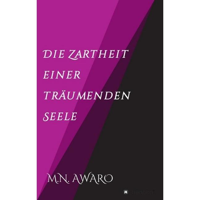 Die Zartheit einer träumenden Seele, Ratgeber von M. N. Awaro
