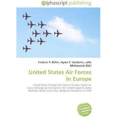 United States Air Forces in Europe, Fachbücher von Agnes F. Vandome, Frederic P. Miller, John McBrewster
