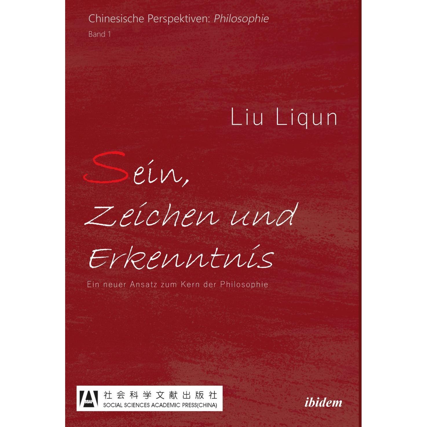 Sein, Zeichen und Erkenntnis, Sachbücher von Liu, Liqun