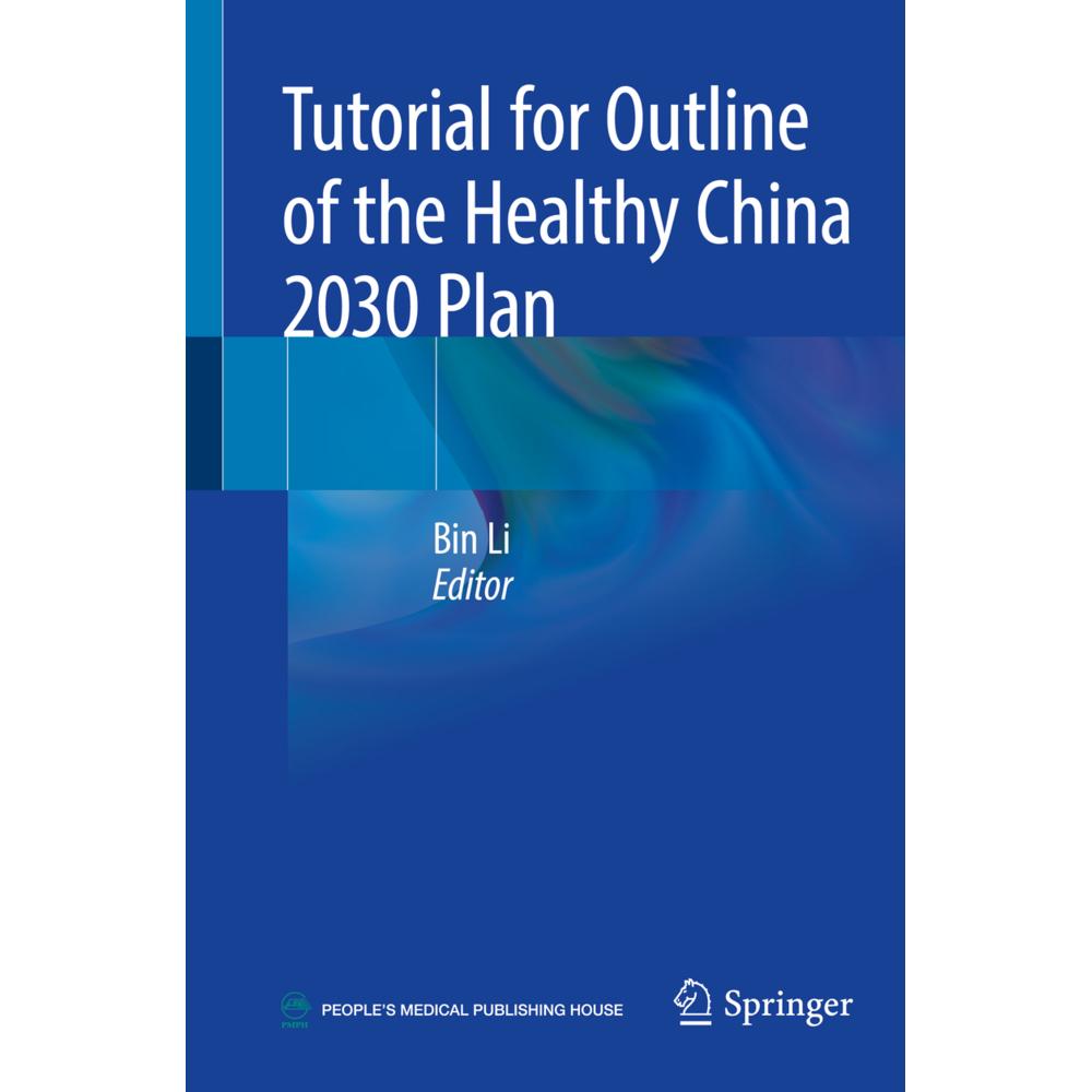 Tutorial for Outline of the Healthy China 2030 Plan, Fachbücher von Bin Li