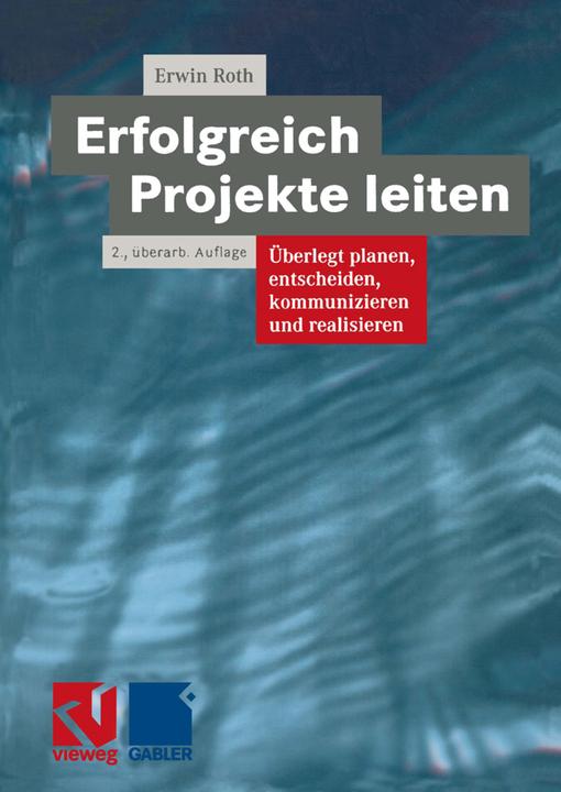 Produktbild Erfolgreich Projekte leiten (Deutsch, Erwin Roth, 2012)