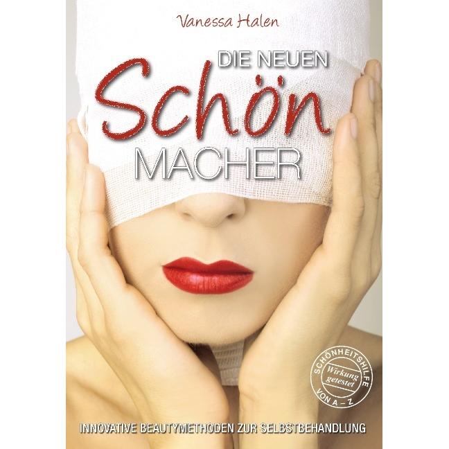 Die neuen Schönmacher, Ratgeber von Vanessa Halen