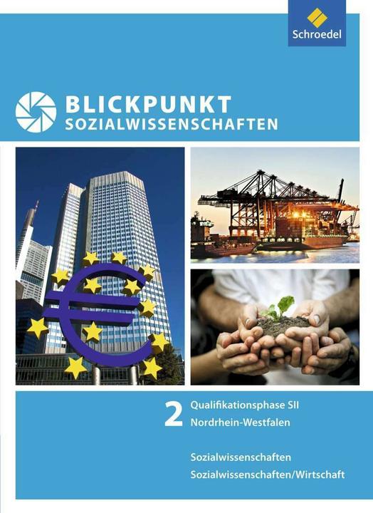 Produktbild Blickpunkt Sozialwissenschaften. Qualifikationsphase. Schülerband (Deutsch, Christian Raps, Jens Schmidt, Joachim Detjen, Karl-Heinz Meyer, Katrin Krämer, 2015)