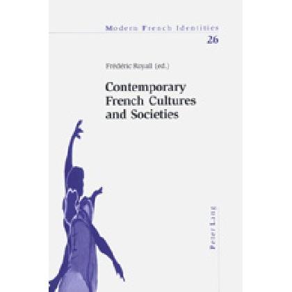 Contemporary French Cultures and Societies, Fachbücher von Frédéric Royall