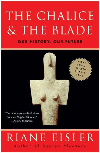 Produktbild Chalice and the Blade, The (Englisch, Eisler Riane, 1988)