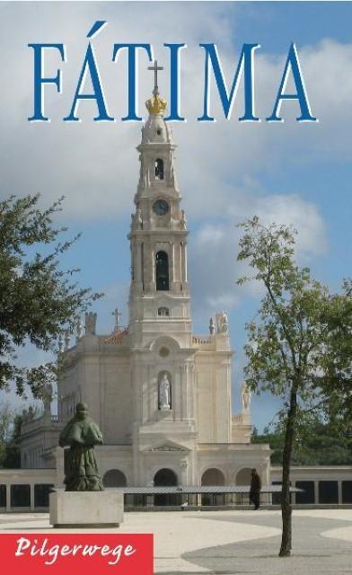 Produktbild Pilgerwege: Fatima (Deutsch, Irmgard Jehle, 2011)