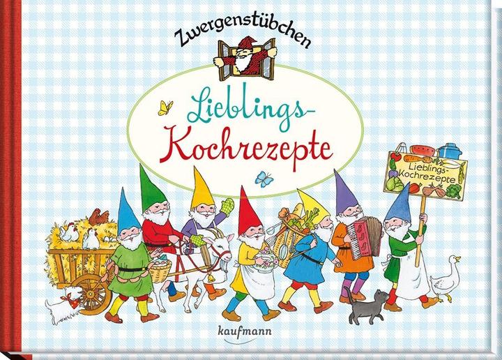 Produktbild Zwergenstübchen Lieblings-Kochrezepte (Deutsch, Elke Schuster, Timo Schuster, 2016)
