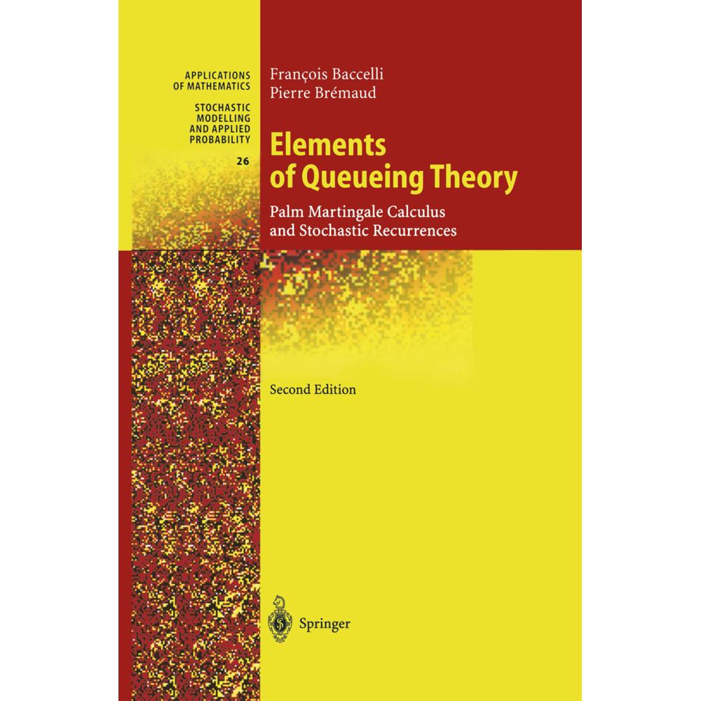 Thumbnail - Elements of Queueing Theory, Fachbücher von Francois Baccelli, Pierre Bremaud