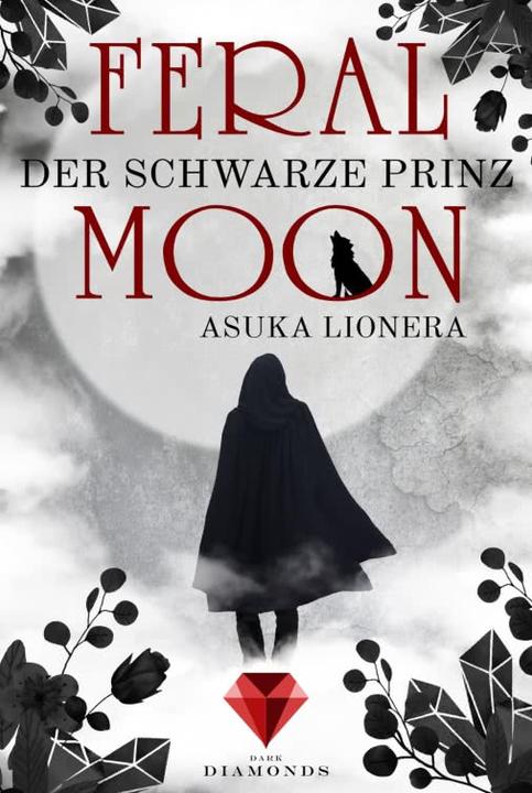 Feral Moon 2: Der schwarze Prinz (Deutsch, Asuka  Lionera, 2019)