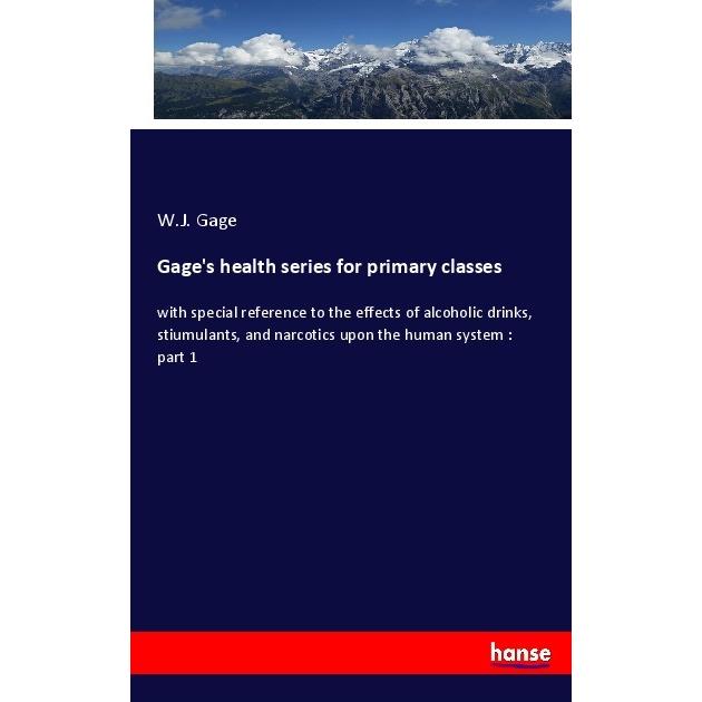 Gage's health series for primary classes, Fachbücher von W. J. Gage