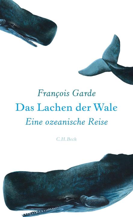 Produktbild Das Lachen der Wale (Deutsch, Fran�ois Garde, 2016)