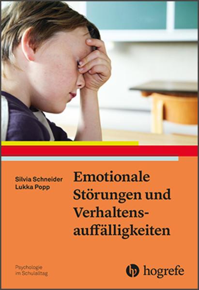Produktbild Emotionale Störungen und Verhaltensauffälligkeiten (Deutsch, Lukka Popp, Silvia Schneider, 2020)