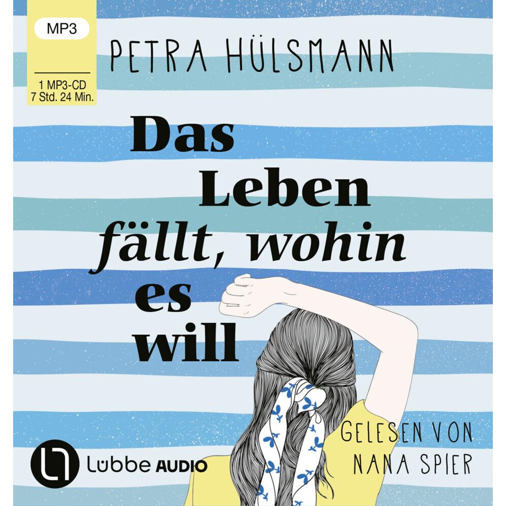 Das Leben fällt, wohin es will, Hörbücher von Nana Spier, Petra Hülsmann