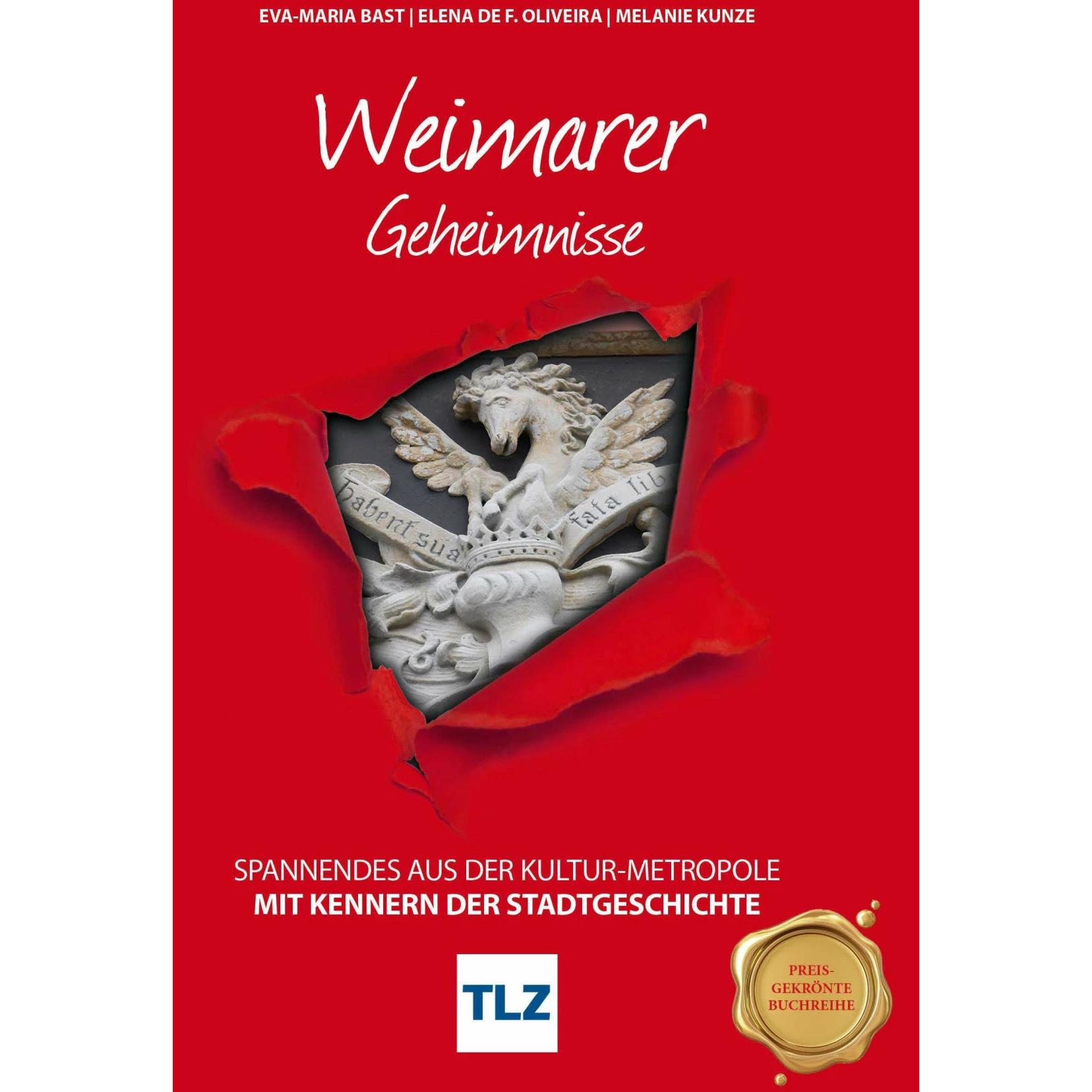 Weimarer Geheimnisse, Fachbücher von Eva-Maria Bast, Elena Oliveira, Melanie Kunze