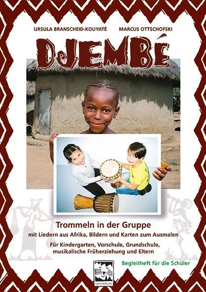 Image du produit Branscheid-Kouyaté:Djembé Trommeln in d (Allemand, Ursula Branscheid-Kouyaté, Marcus Ottschofski, 2018)