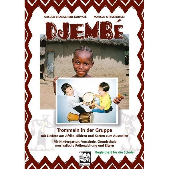 Branscheid-Kouyaté:Djembé Trommeln in d, Schulbücher von Ursula Branscheid-Kouyaté, Marcus Ottschofski