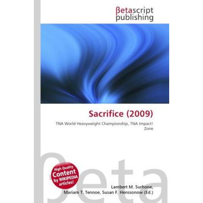 Thumbnail - Sacrifice (2009), Ratgeber von Lambert M. Surhone, Miriam T. Timpledon, Susan F. Marseken