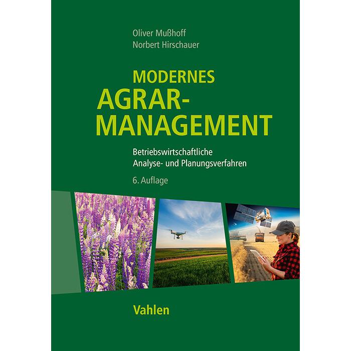 Modernes Agrarmanagement, Fachbücher von Norbert Hirschauer, Oliver Musshoff