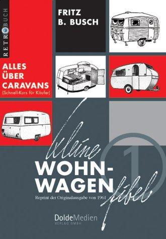 Produktbild Kleine Wohnwagen-Fibel (Deutsch, Fritz Busch, 2005)