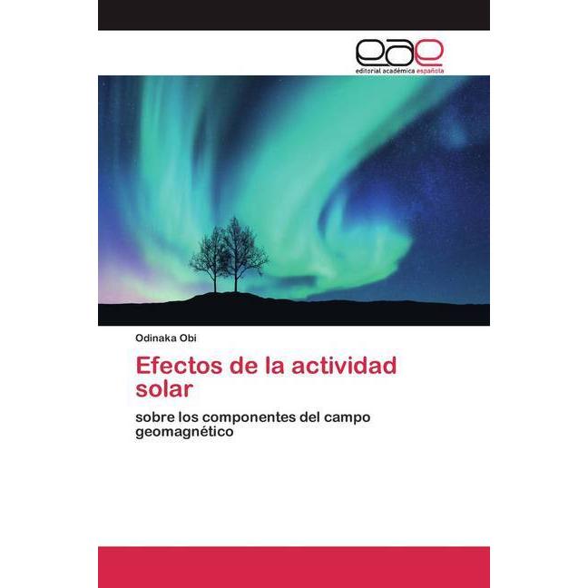 Efectos de la actividad solar, Fachbücher von Odinaka Obi