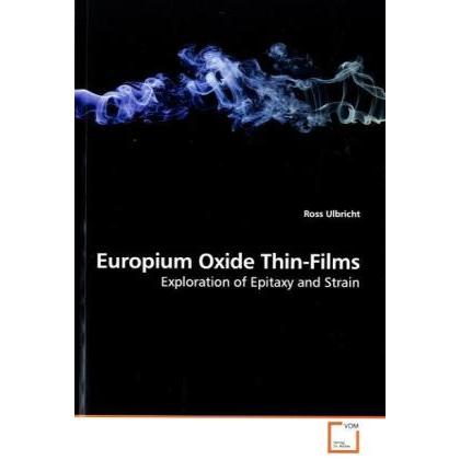 Europium Oxide Thin-Films, Fachbücher von Ross Ulbricht
