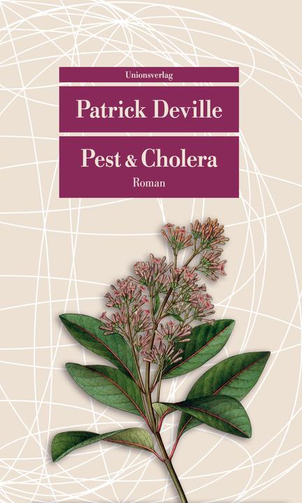 Produktbild Pest & Cholera (Deutsch, Holger Fock, Patrick Deville, Sabine Müller, 2017)