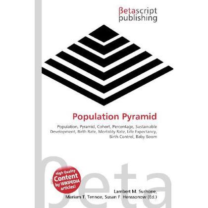 Population Pyramid, Fachbücher von Lambert M. Surhone, Miriam T. Timpledon, Susan F. Marseken
